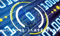 探索TokenTokenIM钱包1.2.9：数字资产管理的未来之路
